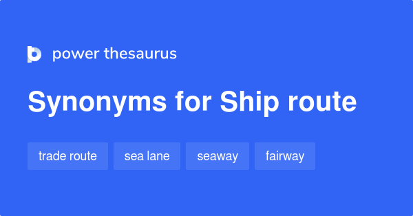 ship-route-synonyms-10-words-and-phrases-for-ship-route