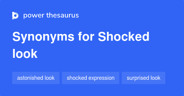 shocked-look-synonyms-46-words-and-phrases-for-shocked-look