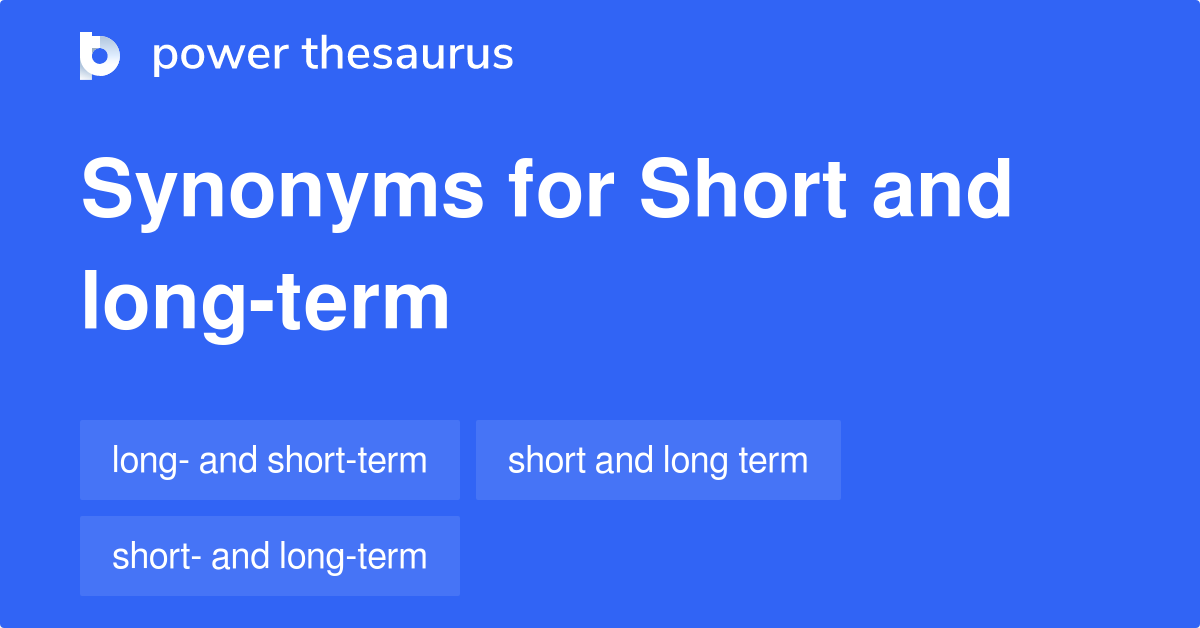 short-and-long-term-synonyms-45-words-and-phrases-for-short-and-long-term