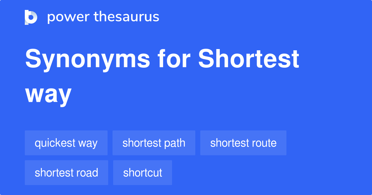 shortest-way-synonyms-43-words-and-phrases-for-shortest-way