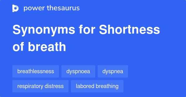 What Is A Synonym For Shortness Of Breath