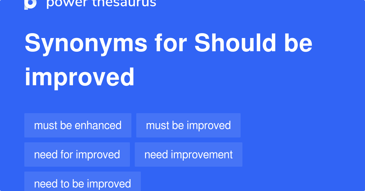 should-be-improved-synonyms-126-words-and-phrases-for-should-be-improved