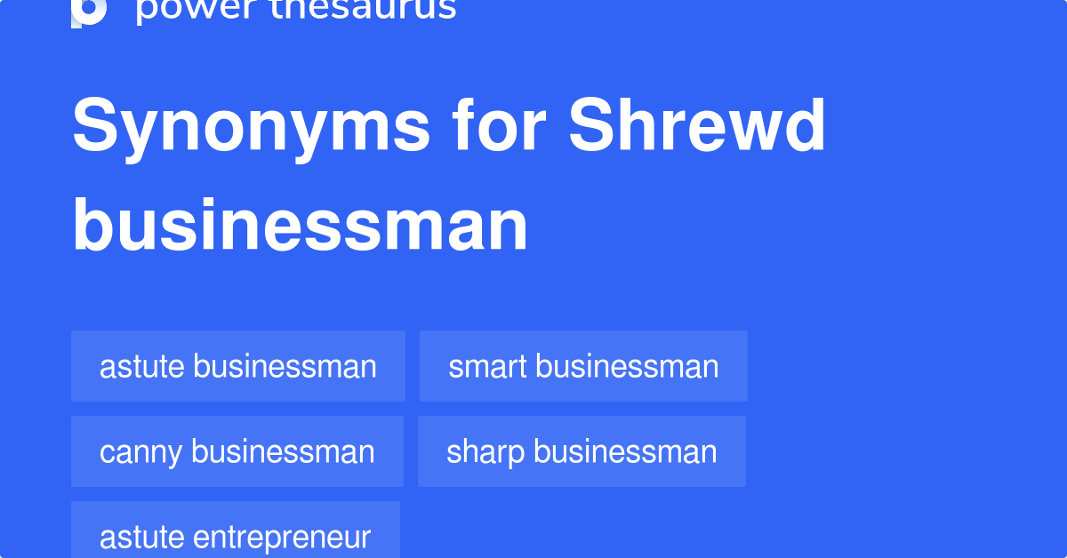 shrewd-businessman-synonyms-40-words-and-phrases-for-shrewd-businessman