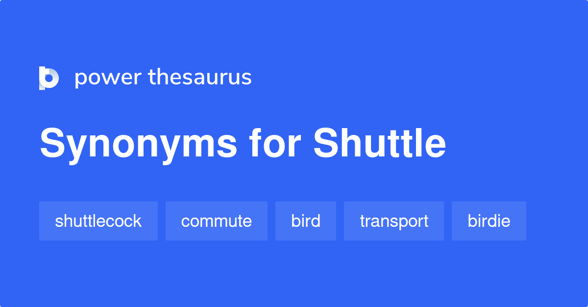 shuttle-synonyms-990-words-and-phrases-for-shuttle