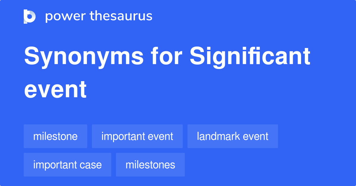 significant-event-synonyms-250-words-and-phrases-for-significant-event