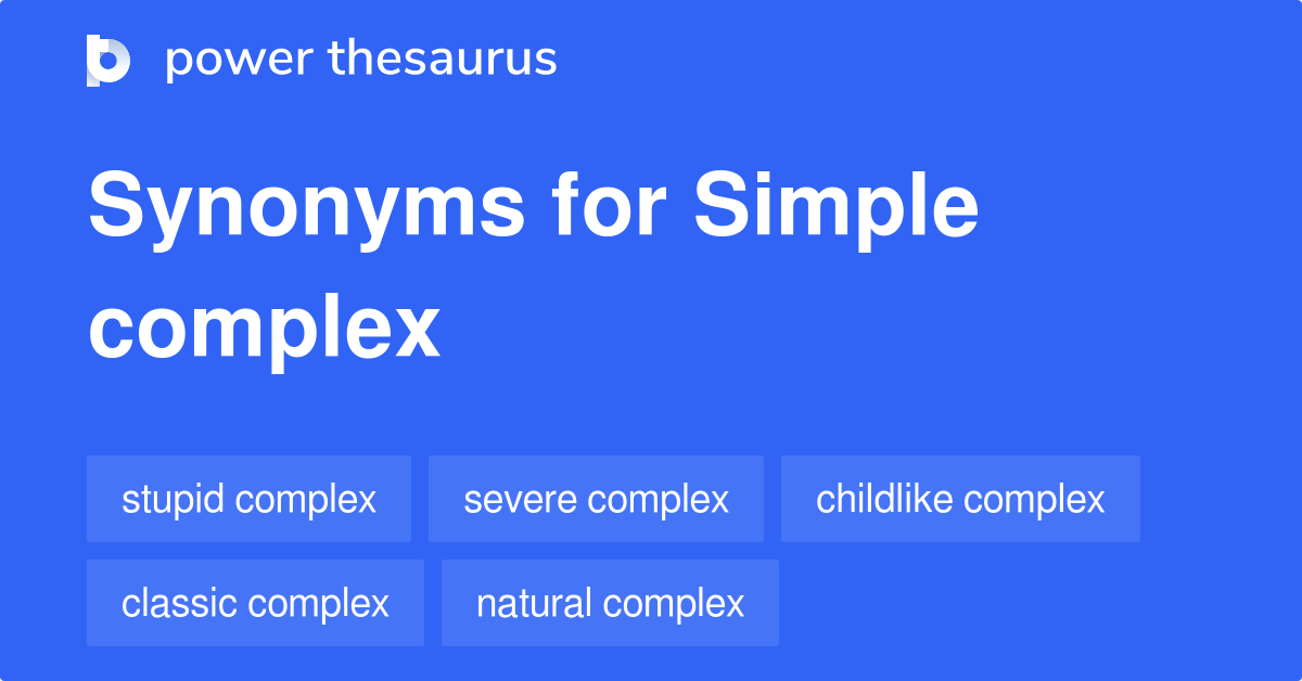 simple-complex-synonyms-11-words-and-phrases-for-simple-complex