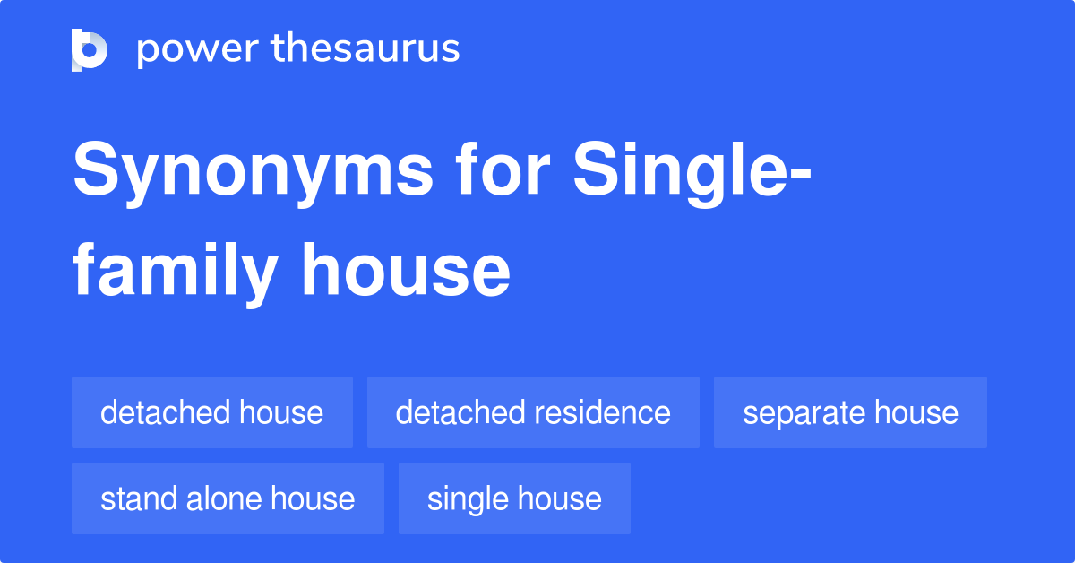 Single Family House Synonyms 2 