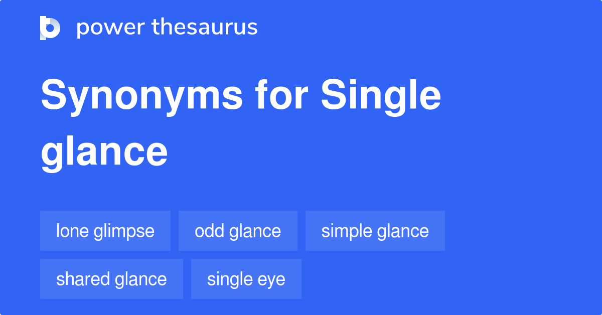 single-glance-synonyms-30-words-and-phrases-for-single-glance