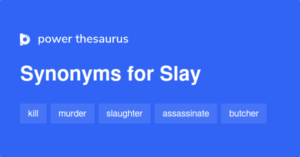 slay-synonyms-903-words-and-phrases-for-slay