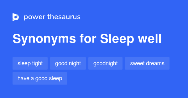 getting good nights rest synonym