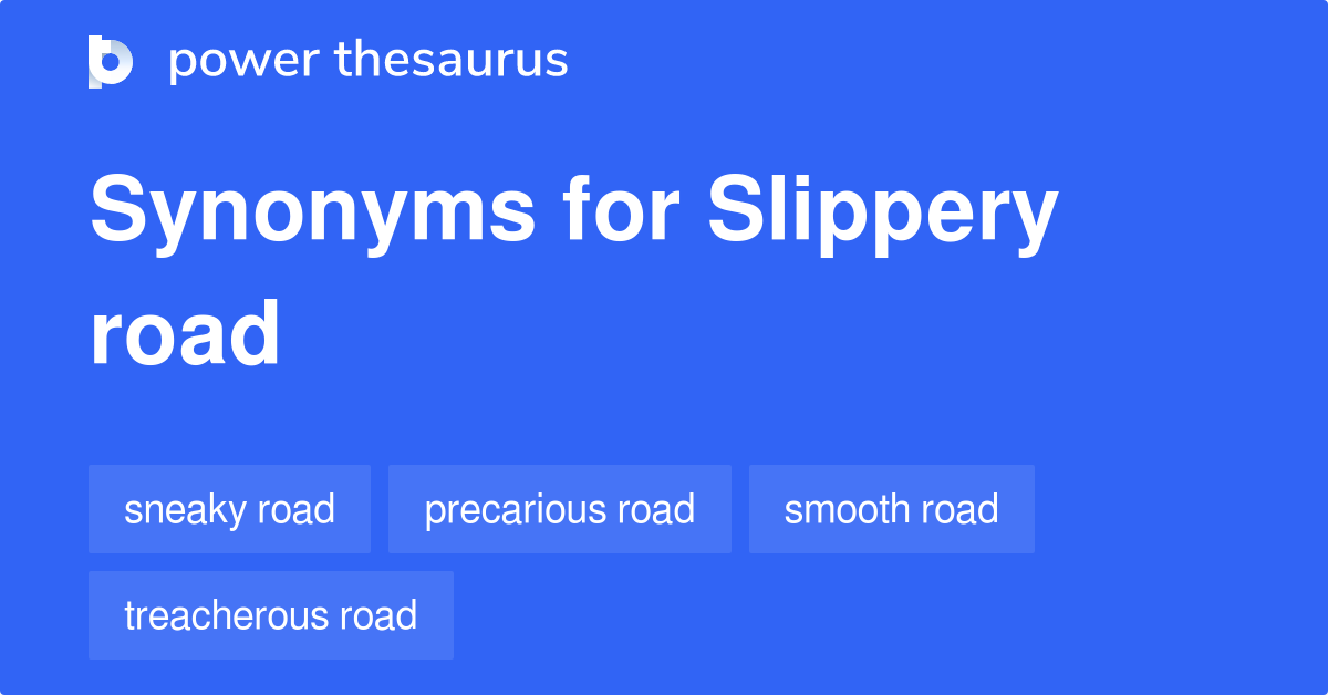 slippery-road-synonyms-7-words-and-phrases-for-slippery-road