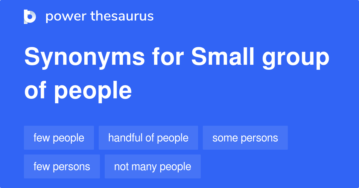 small-group-of-people-synonyms-97-words-and-phrases-for-small-group