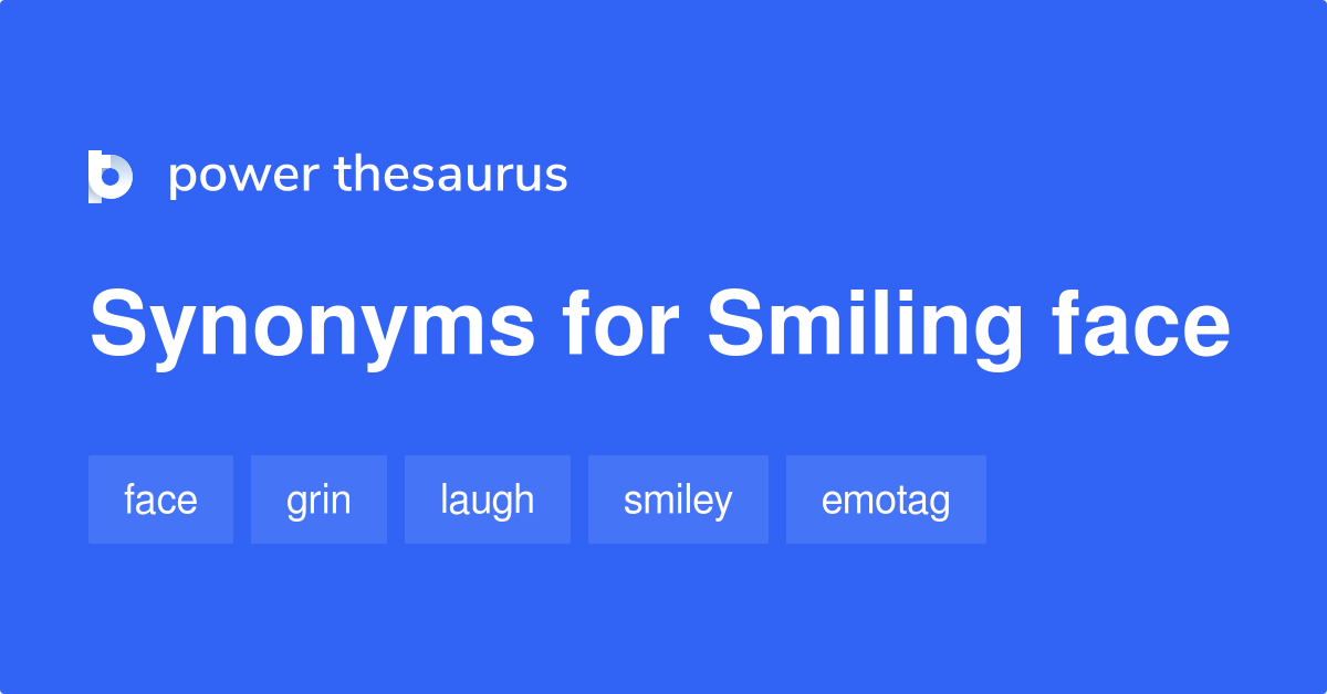 Smiling Face Synonyms