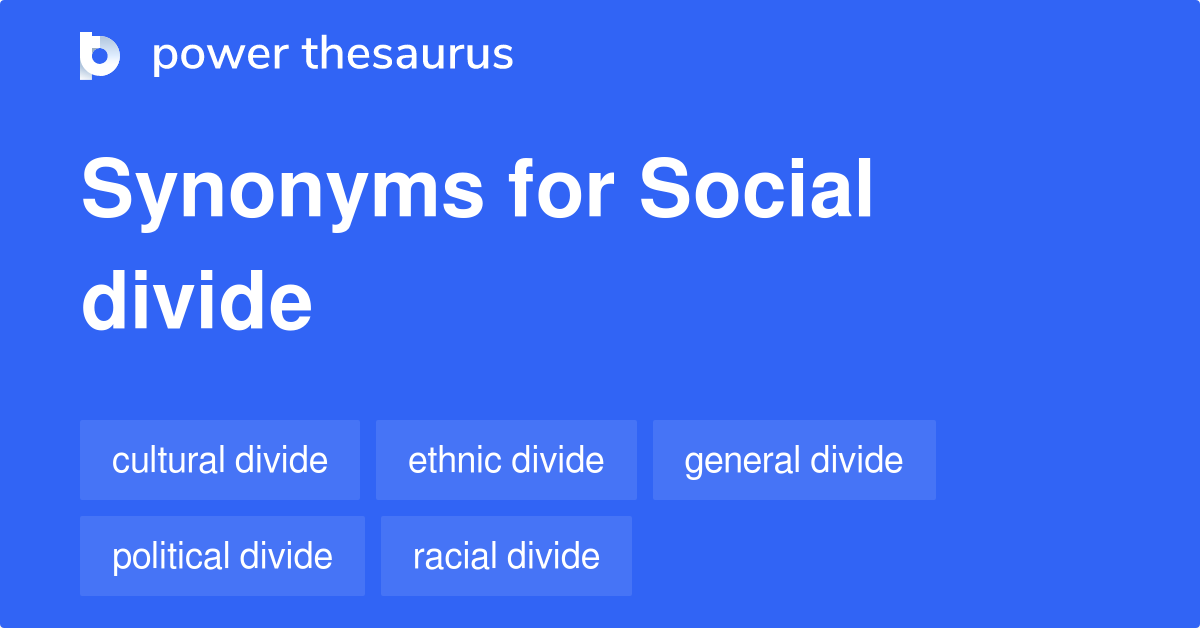 social-divide-synonyms-71-words-and-phrases-for-social-divide