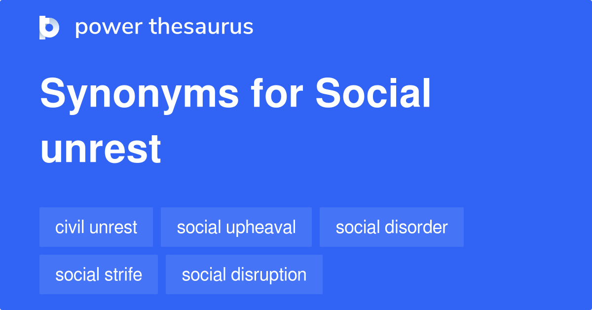 Unrest Antonyms And Synonyms