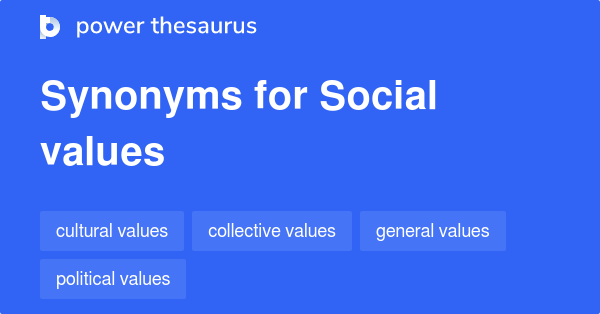 social-values-synonyms-55-words-and-phrases-for-social-values