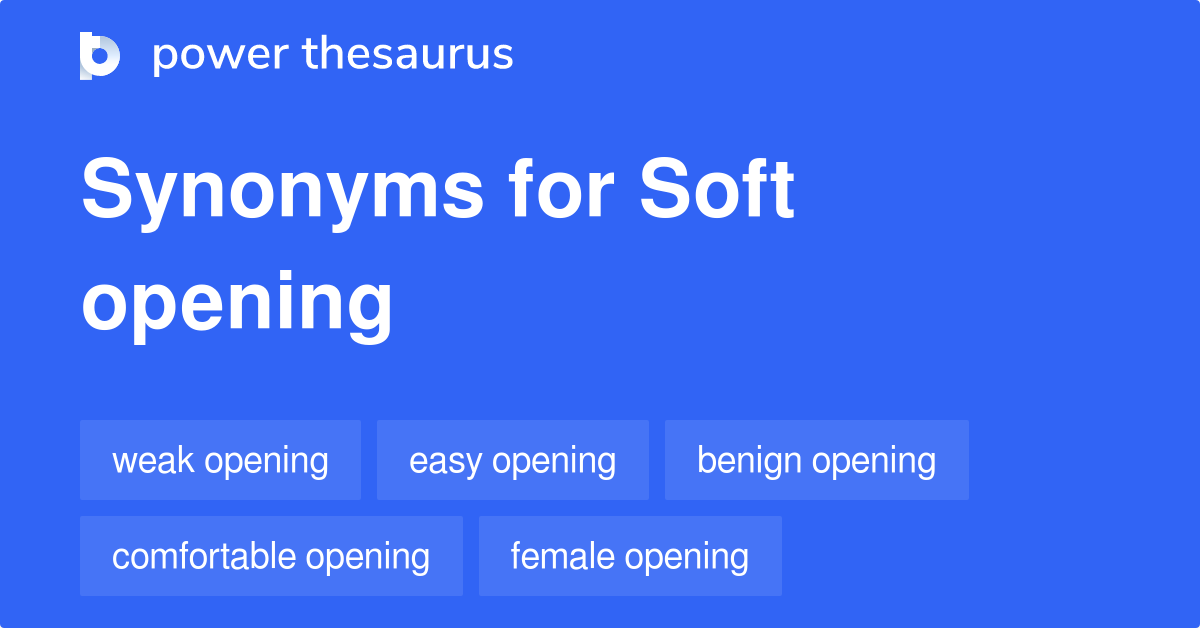 Opening Date Synonyms