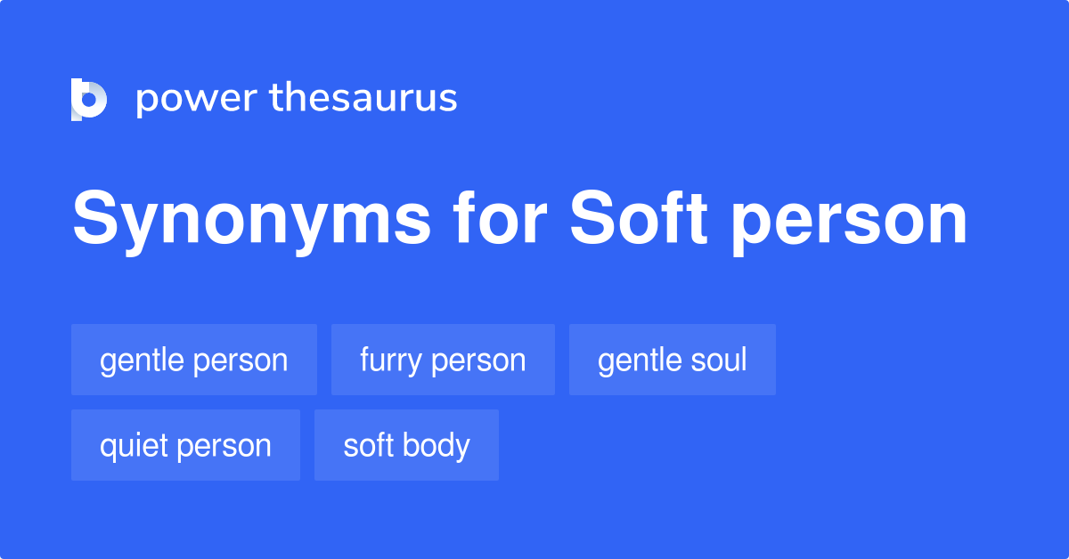 Extremely Soft Synonyms