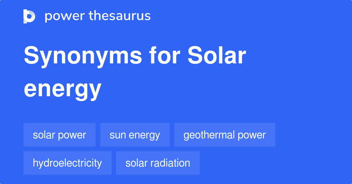 What Are Some Other Words For Solar Energy