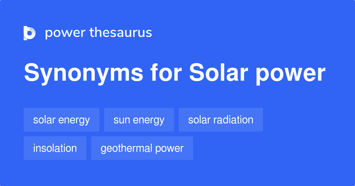 solar-power-synonyms-391-words-and-phrases-for-solar-power