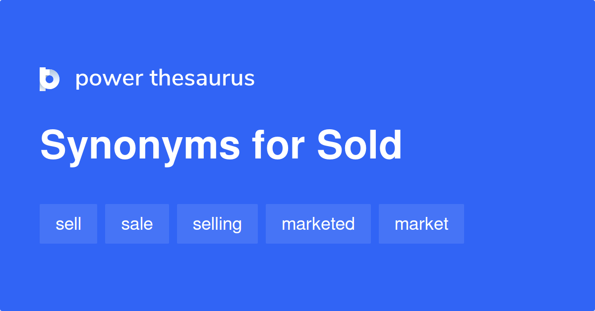 sold-synonyms-534-words-and-phrases-for-sold