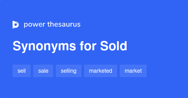 sold-synonyms-428-words-and-phrases-for-sold