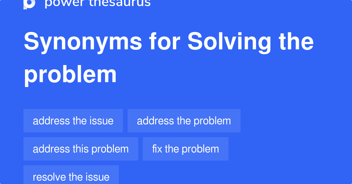 to solving a problem synonym