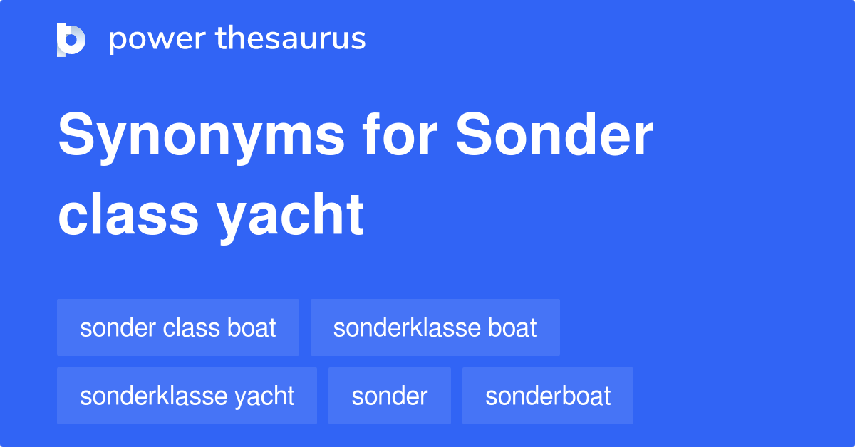 sonder-class-yacht-synonyms-7-words-and-phrases-for-sonder-class-yacht