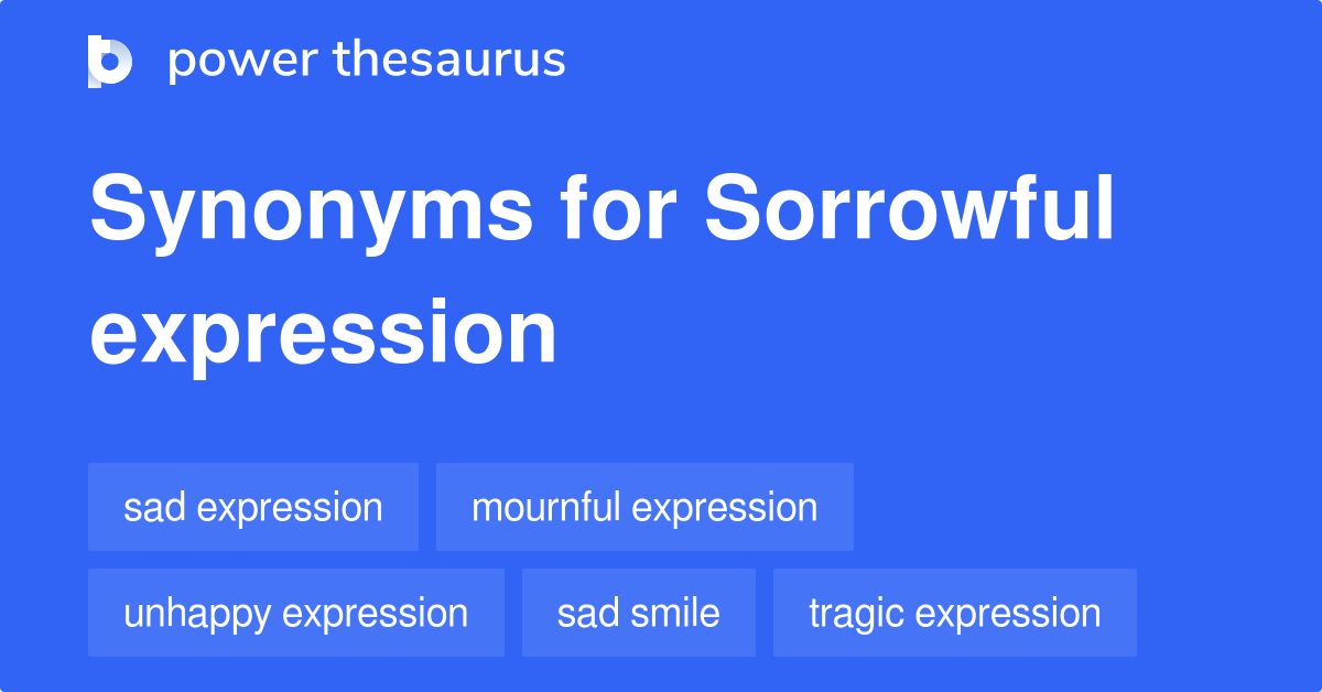 What Are Two Synonyms For Sorrowful