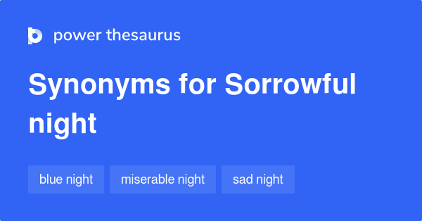 What Are 2 Synonyms For Sorrowful