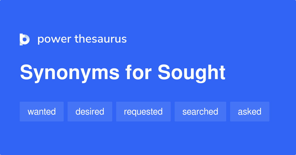 Sought Synonyms 2 