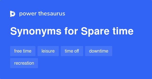 Synonyms For Spare Time