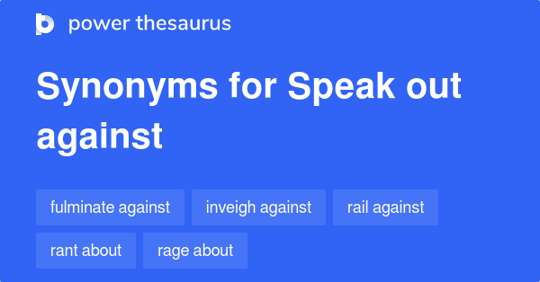 speak-out-against-synonyms-434-words-and-phrases-for-speak-out-against