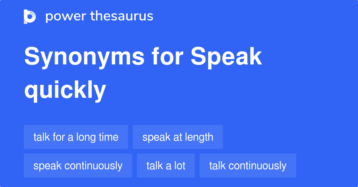 speak-quickly-synonyms-41-words-and-phrases-for-speak-quickly