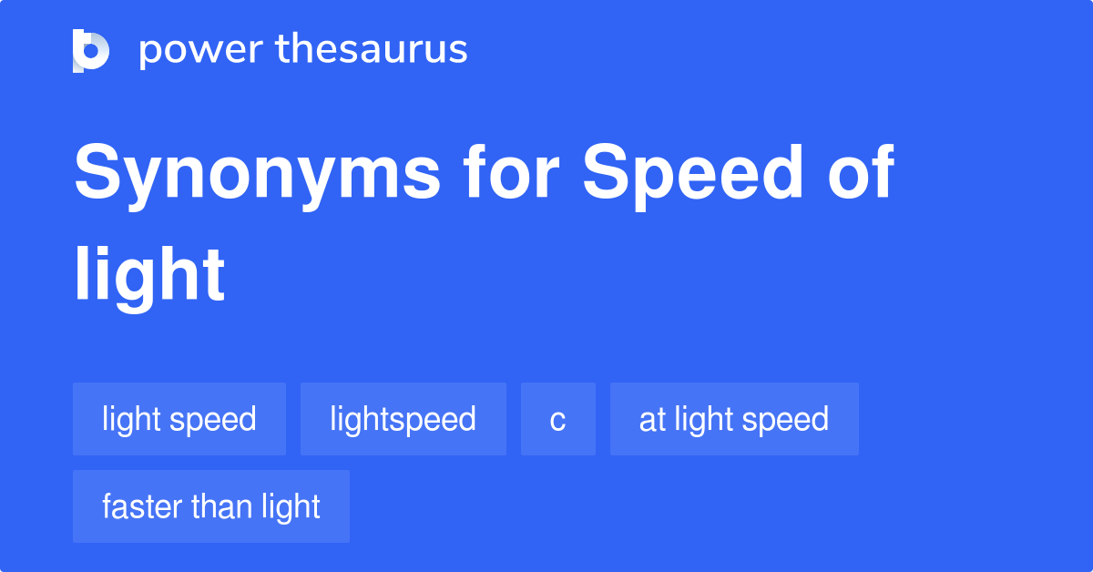 speed-of-light-synonyms-101-words-and-phrases-for-speed-of-light