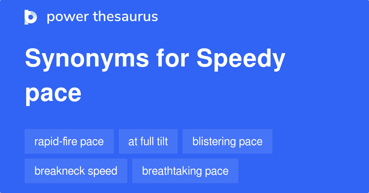 speedy-pace-synonyms-159-words-and-phrases-for-speedy-pace