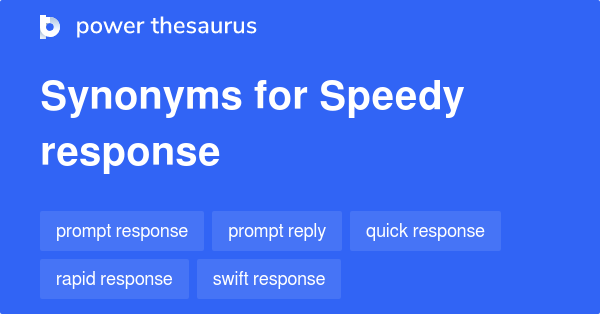 speedy-response-synonyms-187-words-and-phrases-for-speedy-response