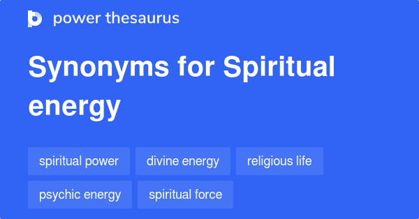 spiritual-energy-synonyms-261-words-and-phrases-for-spiritual-energy