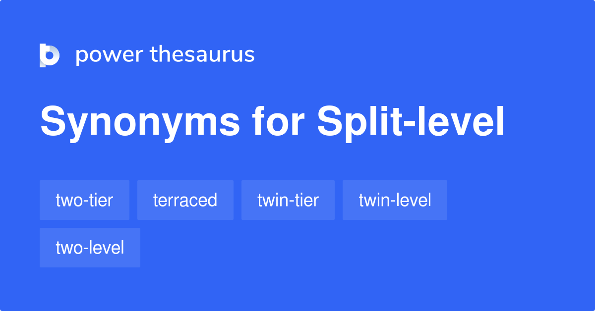 split-level-synonyms-50-words-and-phrases-for-split-level