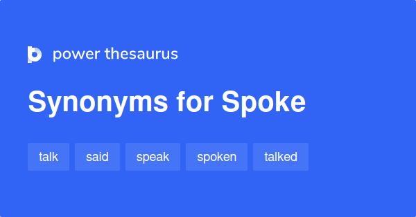 Spoke Synonyms In English