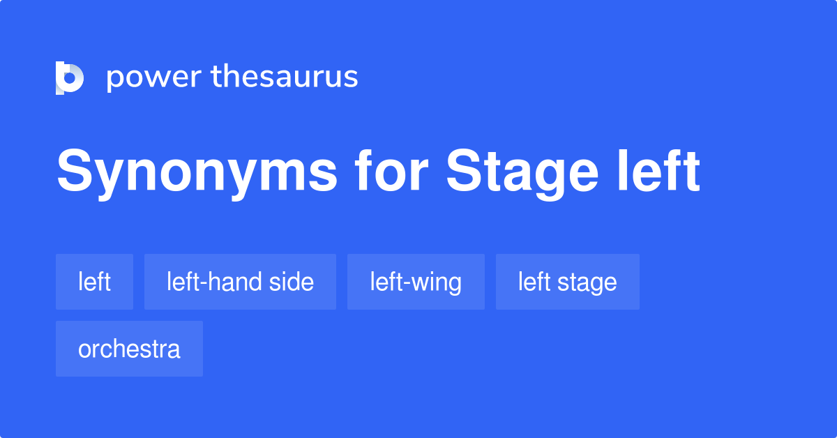 stage-left-synonyms-36-words-and-phrases-for-stage-left