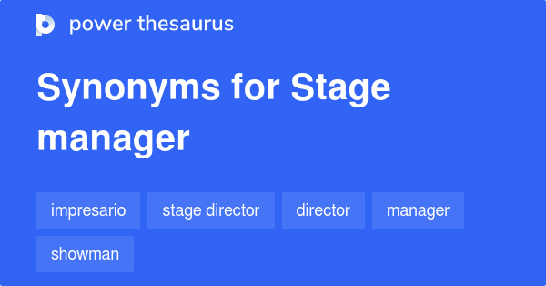 stage-manager-synonyms-120-words-and-phrases-for-stage-manager