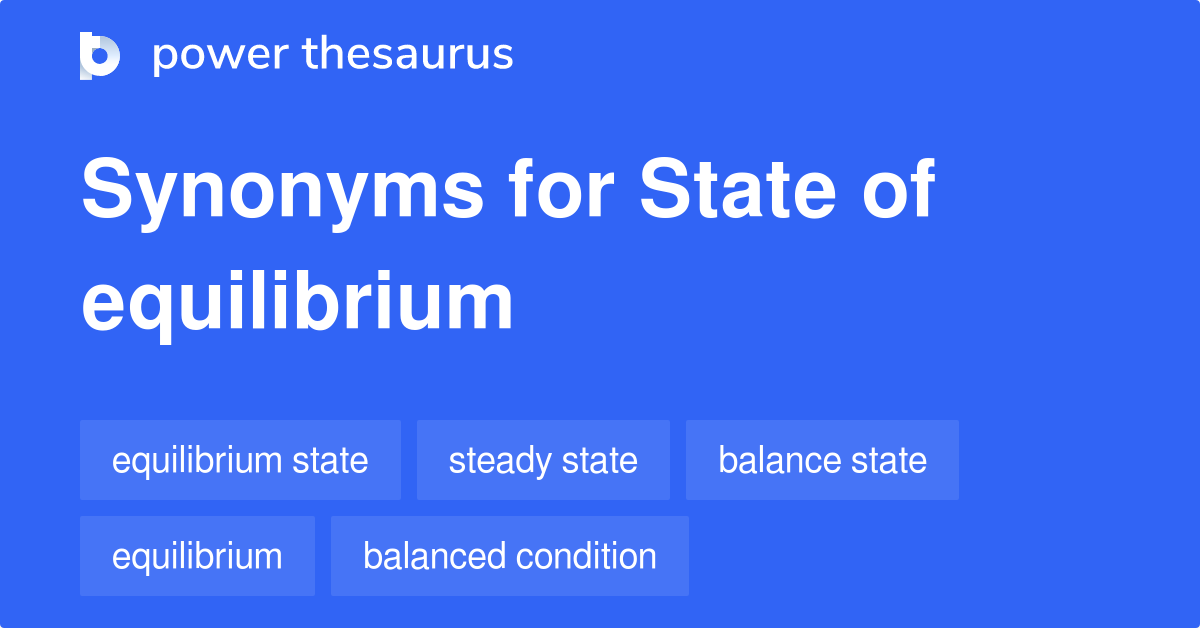 state-of-equilibrium-synonyms-29-words-and-phrases-for-state-of