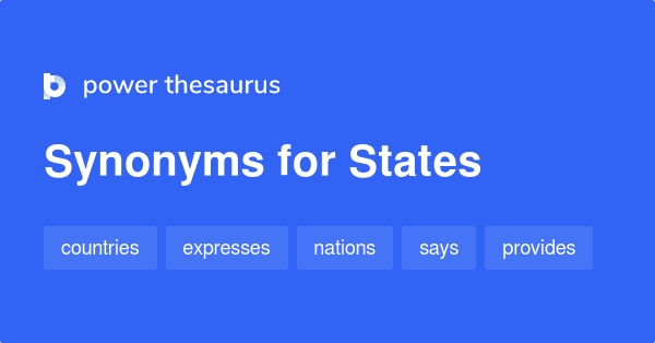 Synonyms for States