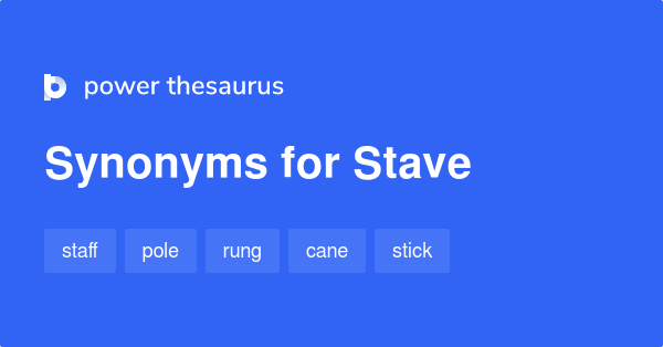 stave-synonyms-595-words-and-phrases-for-stave