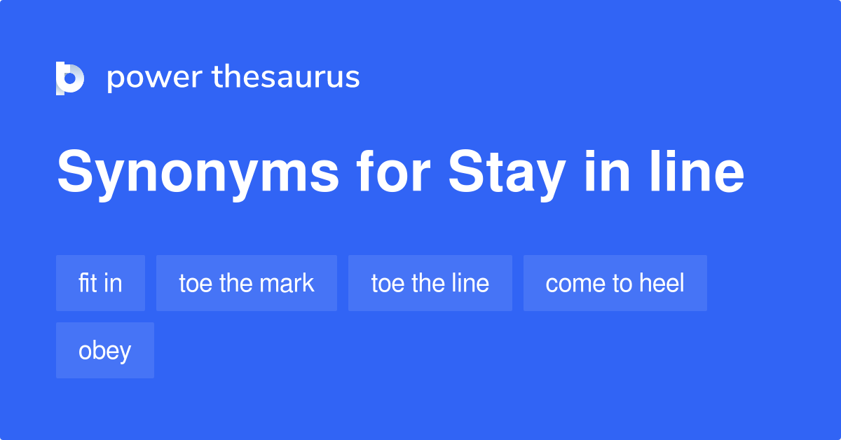 stay-in-line-synonyms-191-words-and-phrases-for-stay-in-line