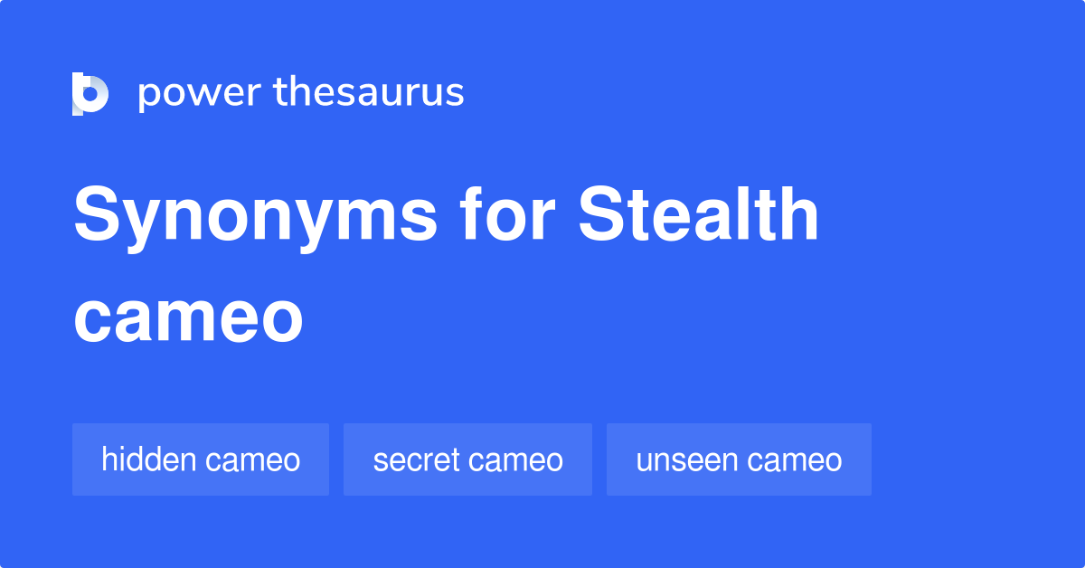 stealth-cameo-synonyms-5-words-and-phrases-for-stealth-cameo