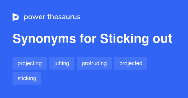 sticking-out-synonyms-427-words-and-phrases-for-sticking-out