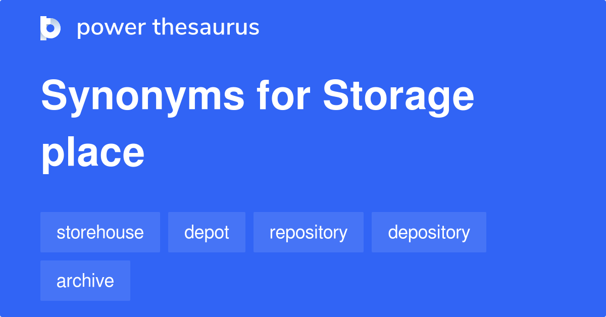 storage-place-synonyms-116-words-and-phrases-for-storage-place