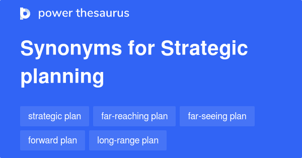 Synonyms for Strategic planning